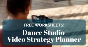 Dance Studio Video Strategy Planner
