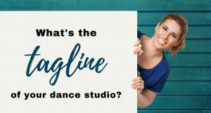 Dance Studio Tagline