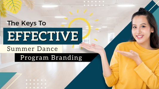Here's how to brand your dance studio's summer dance programs