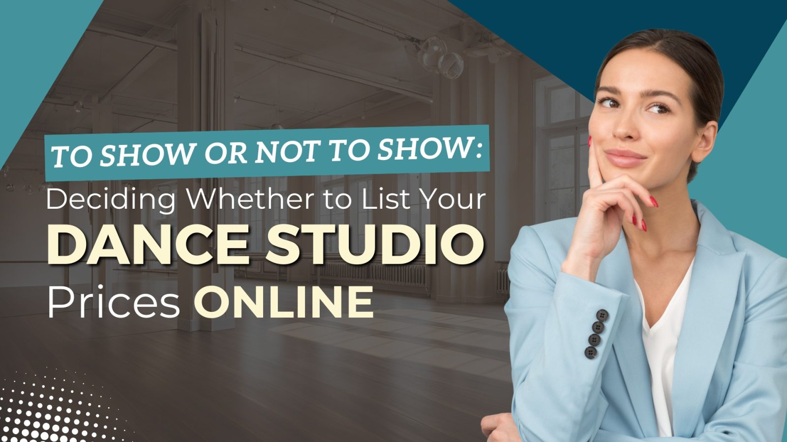 Should you display your fees and tuition on your dance studio website?